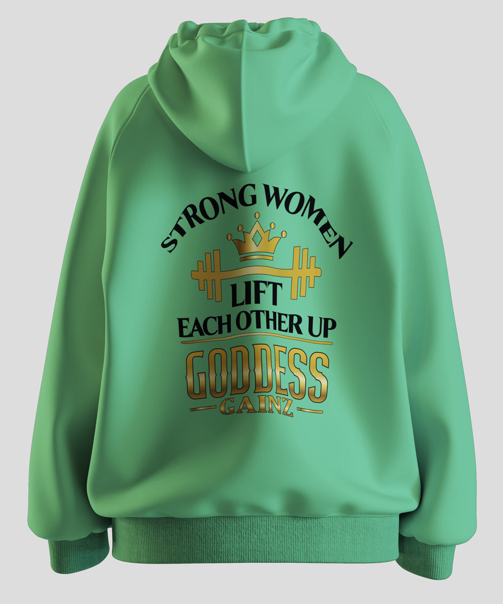 Strong Women Lift Each Other Up - Deluxe Hoodie (Black Text)