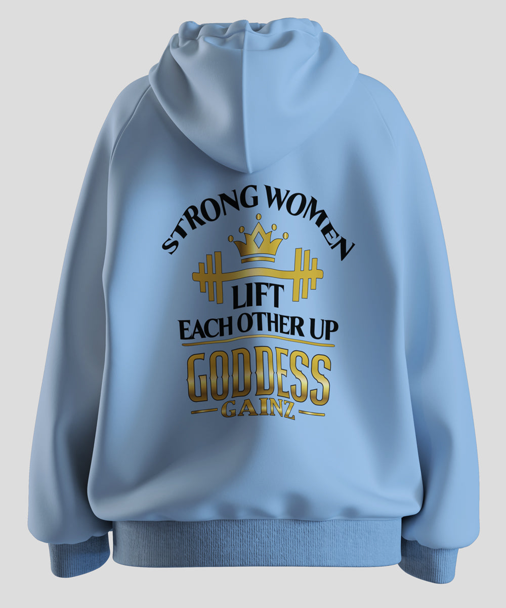 Strong Women Lift Each Other Up - Deluxe Hoodie (Black Text)