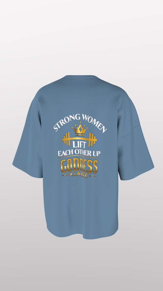 Strong Women Lift Each Other Up - Oversize Easyfit Tees - (White Text)