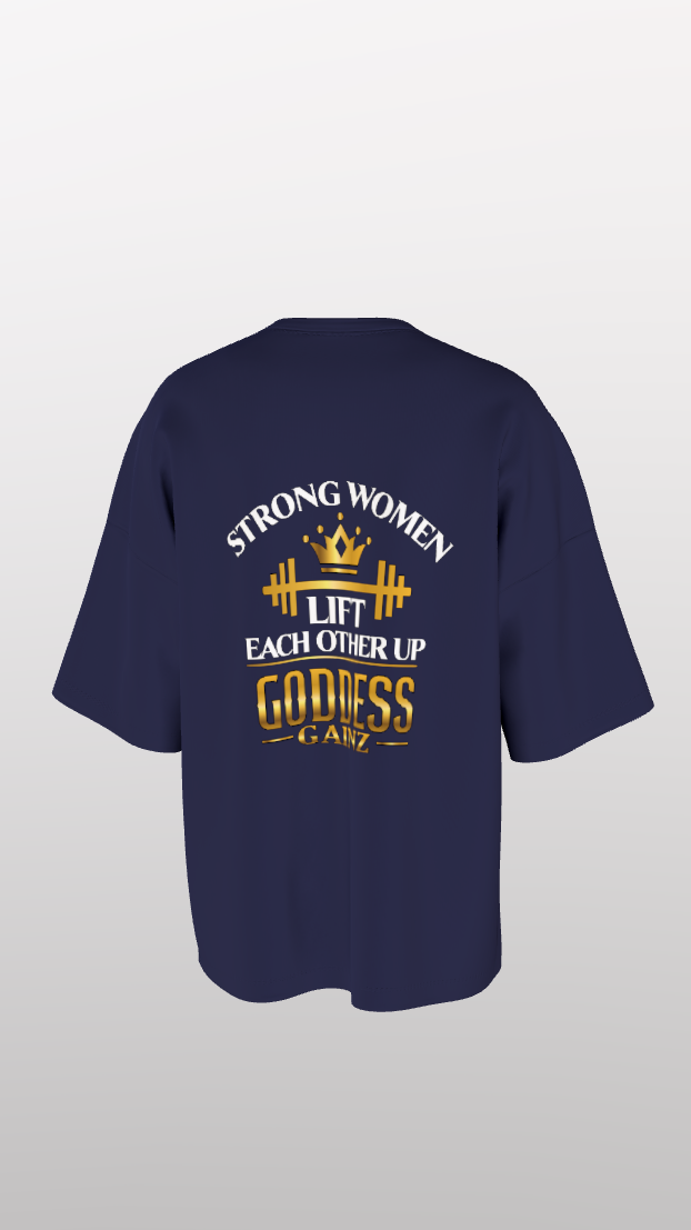 Strong Women Lift Each Other Up - Oversize Easyfit Tees - (White Text)